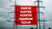 İzmir'de Planlı Elektrik Kesintileri: GDZ Elektrik Dağıtım Şirketi Programı Duyurdu