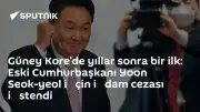 Güney Kore'de Yargı Süreci: Eski Cumhurbaşkanı Yoon Seok-yeol İçin İdam Cezası Talep Edildi