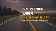 Tokat'ta İş Merkezindeki Güzellik Merkezinde Yangın Çıktı