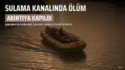 16 Yaşındaki M.K. Sulama Kanalında Boğuldu