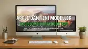 Apple'dan MacBook Pro ve iMac Güncellemesi: M6 İşlemcili Yeni Modeller Geliyor