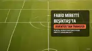 Beşiktaş, Fabio Miretti'yi Kadrosuna Kattı