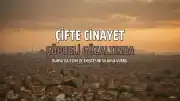 Bursa'da Eşini ve Eniştesini Öldüren Şüpheli Gözaltına Alındı