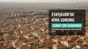 Eskişehir'de Kira Sorunu Esnafı Vurdu: "20 Metrekare Dükkan 300 Bin Lira Kiraya Çıktı"