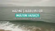 İngiltere, Cebelitarık Açıklarındaki Hazine Çıkarma Planından Vazgeçti: 'Gerginlik Tırmanabilir'
