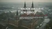 Macron'dan SDG'nin Suriye Devletine Entegrasyonu Açıklaması