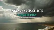 Meteoroloji'den Sağanak Yağış Uyarısı: Sıcaklara Mola Geliyor