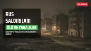 Rusya'nın Ukrayna'ya Düzensiz Saldırıları Sonucu 4 Ölü, 21 Yaralı