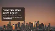Türkiye'nin Asgari Ücret Satın Alma Gücü Sıralaması Irak ve Meksika'nın Gerisine Düştü