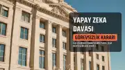 Yapay Zeka Destekli Dilekçe Davasında Görevsizlik Kararı: Dosya İş Mahkemesine Gönderildi