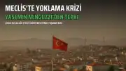 Yasemin Minguzzi'den Meclis'teki Yoklama Krizine Tepki: 'Bu Engellemeyi Unutmayacağız'