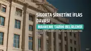 AcnTurk Sigorta Hakkında İflas Talebi: Mahkeme Tarihi Belli Oldu