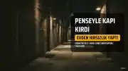 Adana'da Penseyle Ev Kapısını Kırıp Hırsızlık Yapan Şüpheli Yakalandı