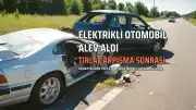 Aydın'da Trafik Kazası Sonrası Elektrikli Otomobil Alev Aldı: 1 Yaralı