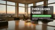 Evden Çalışan İşçi İçin Emsal Karar: İşveren Onayıyla Uzaktan Çalışma Devamsızlık Sayılmadı