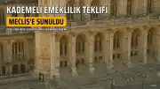 Kademeli Emeklilik Teklifi Meclis'te: 1999-2008 Sigortalılarına Yeni Şartlar mı Geliyor?