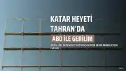 Katar Heyeti İran-ABD Geriliminde Arabuluculuk İçin Tahran'da