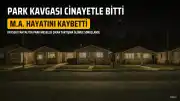 Kayseri'de Park Tartışması Cinayetle Sonuçlandı: 1 Ölü