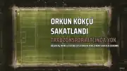 Orkun Kökçü'nün Sakatlığı Trabzonspor Maçını Etkiledi: 2 Hafta Sahalardan Uzak Kalacak