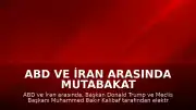 ABD ve İran Arasında Mutabakat Zaptı İmzalandı