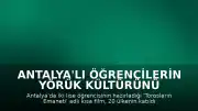 Antalya'lı Öğrencilerin Yörük Kültürünü Tanıtan Kısa Filmi Avrupa'da İlk 30'a Girdi