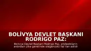 Bolivya Devlet Başkanı Rodrigo Paz: "Ülkenin yollarını açmak amacıyla olağanüstü hal uygulanması için gerekenleri yaptım"