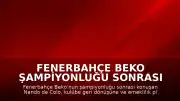 Fenerbahçe Beko Şampiyonluğu Sonrası Nando de Colo'dan Açıklamalar: "Fenerbahçe'den ilk ayrıldığımda geri döneceğimi düşünmemiştim"