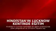 Hindistan'ın Lucknow kentinde eğitim merkezinde yangın: 14 ölü