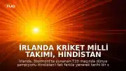 İrlanda Kriket Milli Takımı, Hindistan Karşısında Tarihi Zafer Kazandı