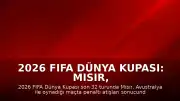 2026 FIFA Dünya Kupası: Mısır, Avustralya'yı Penaltılarla Saf Dışı Bıraktı