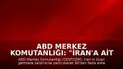 ABD Merkez Komutanlığı: "İran'a ait 80'i aşkın askeri hedefin vurulduğu misilleme dalgası tamamlandı"