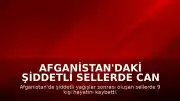 Afganistan'daki Şiddetli Sellerde Can Kaybı 9'a Yükseldi