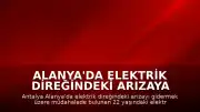 Alanya'da Elektrik Direğindeki Arızaya Müdahale Eden İşçi Akıma Kapılarak Can Verdi