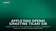 Apple'dan OpenAI Şirketine Ticari Sır İhlali Davası