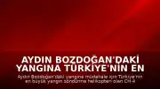 Aydın Bozdoğan'daki Yangına Türkiye'nin En Büyük Yangın Söndürme Helikopteri Müdahale Ediyor