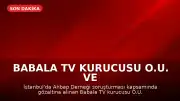 Babala TV Kurucusu O.U. ve 8 Kişi Tutuklandı