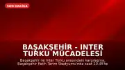 Başakşehir - Inter Turku Mücadelesi Başakşehir Fatih Terim Stadyumu'nda