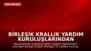 Birleşik Krallık Yardım Kuruluşlarından Venezuela Depremleri İçin Yardım Çağrısı