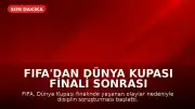 FIFA'dan Dünya Kupası Finali Sonrası Olaylara İlişkin Soruşturma