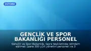 Gençlik ve Spor Bakanlığı Personel Alımı İlanı Yayınlandı