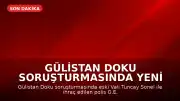 Gülistan Doku Soruşturmasında Yeni Gelişme: Eski Vali Tuncay Sonel ile İhraç Edilen Polis Arasındaki Yazışmalar Ortaya Çıktı