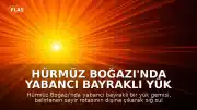 Hürmüz Boğazı'nda Yabancı Bayraklı Yük Gemisi Karaya Oturdu