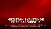 Huzistan Eyaletinde Füze Saldırısı: 2 Kişi Yaşamını Yitirdi