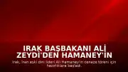 Irak Başbakanı Ali Zeydi'den Hamaney'in Cenaze Töreni Nedeniyle Resmi Tatil Kararı