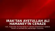 Irak'tan Ayetullah Ali Hamaney'in Cenaze Programına İlişkin Açıklama: Bağdat Programdan Çıkarıldı