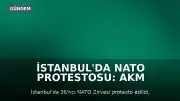 İstanbul'da NATO Protestosu: AKM Önünden Dolmabahçe'ye Yürüyüş Gerçekleştirildi