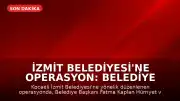 İzmit Belediyesi'ne Operasyon: Belediye Başkanı Fatma Kaplan Hürriyet Gözaltına Alındı