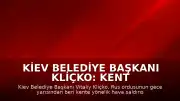 Kiev Belediye Başkanı Kliçko: Kent Hava Saldırısı Altında