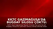 KKTC Gazimağusa'da Buğday Silosu Çöktü: 1 İşçi Yaşamını Yitirdi
