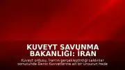 Kuveyt Savunma Bakanlığı: İran Saldırılarında 4 Asker Yaralandı